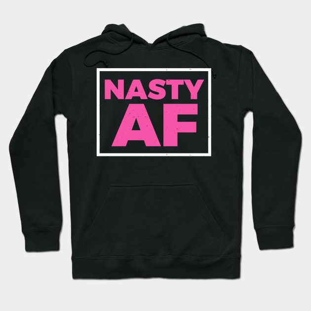 Nasty AF Women's March 2020 Hoodie by cedricchungerxc